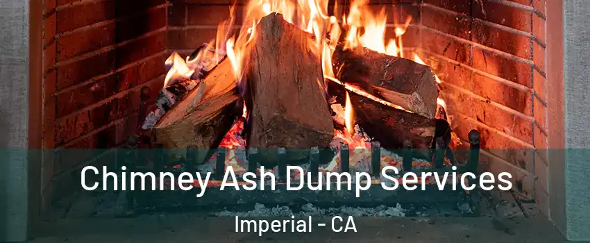  Chimney Ash Dump Services Imperial - CA