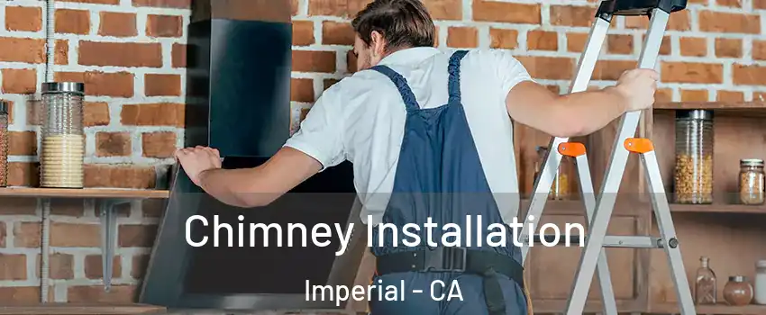  Chimney Installation Imperial - CA