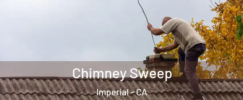  Chimney Sweep Imperial - CA