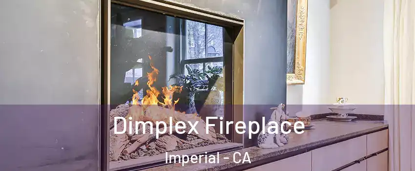  Dimplex Fireplace Imperial - CA