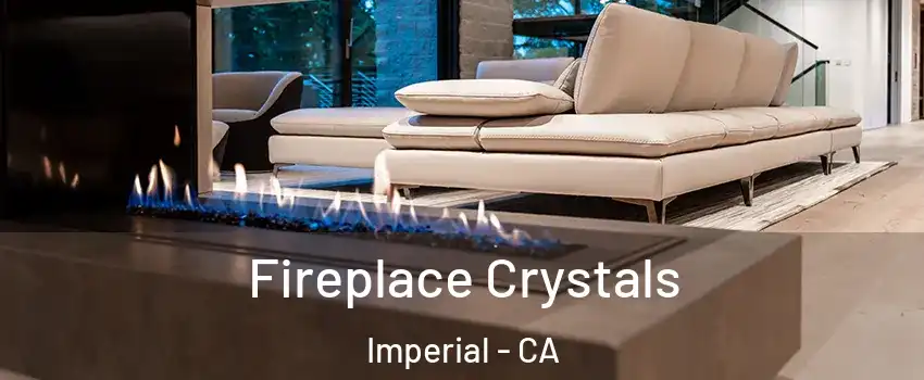  Fireplace Crystals Imperial - CA