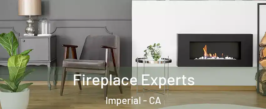  Fireplace Experts Imperial - CA