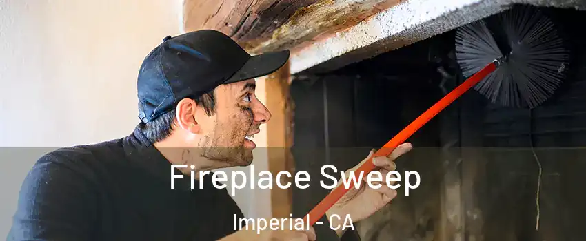  Fireplace Sweep Imperial - CA