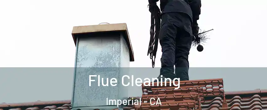  Flue Cleaning Imperial - CA