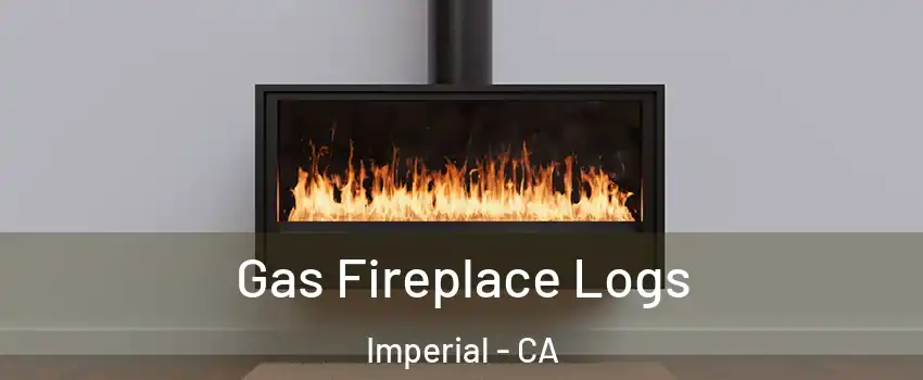  Gas Fireplace Logs Imperial - CA