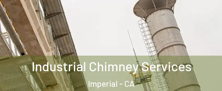  Industrial Chimney Services Imperial - CA