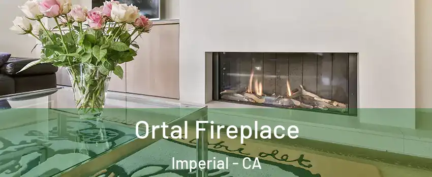  Ortal Fireplace Imperial - CA