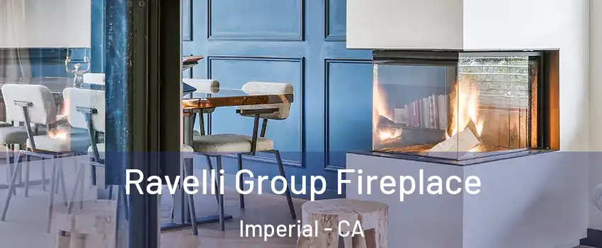  Ravelli Group Fireplace Imperial - CA