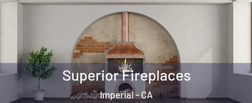  Superior Fireplaces Imperial - CA